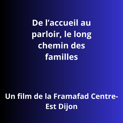 De l'accueil au parloir